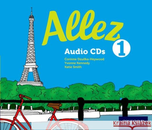 Allez 1 Audio CDs Corinne Dzuilha-Heywood Yvonne Kennedy Katie Smith 9780198395089 Oxford University Press - książka