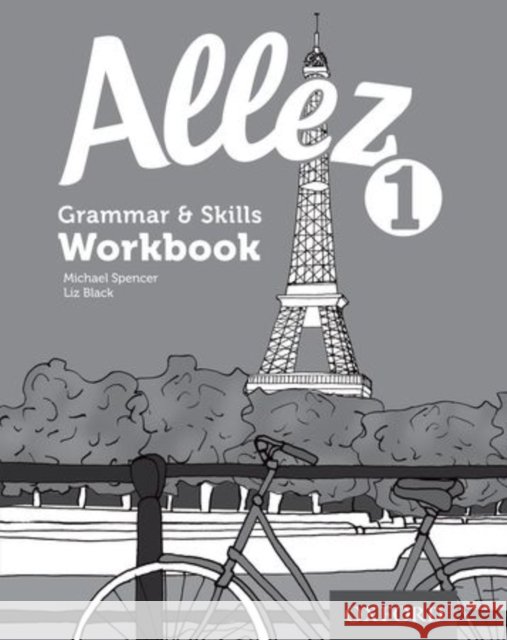 Allez 1 Grammar & Skills Workbook (Pack of 8) Michael Spencer 9780198395027 Oxford University Press - książka