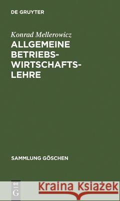 Allgemeine Betriebswirtschaftslehre Konrad Mellerowicz 9783111020754 De Gruyter - książka