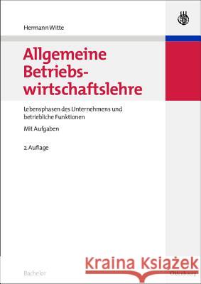 Allgemeine Betriebswirtschaftslehre Hermann Witte 9783486582239 Walter de Gruyter - książka