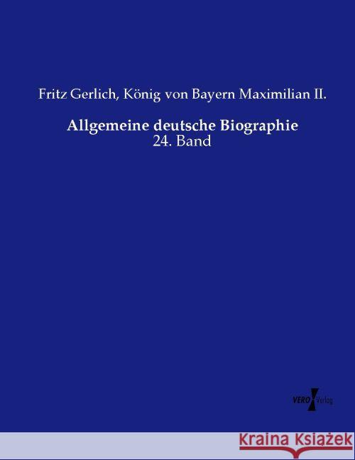 Allgemeine deutsche Biographie Gerlich, Fritz, Maximilian II., König von Bayern 9783737223003 Vero Verlag in hansebooks GmbH - książka