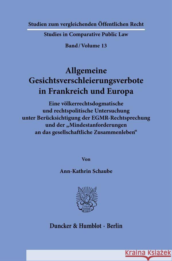 Allgemeine Gesichtsverschleierungsverbote in Frankreich und Europa. Schaube, Ann-Kathrin 9783428189670 Duncker & Humblot - książka
