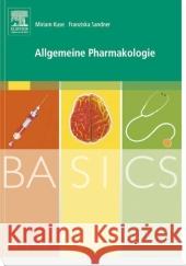 Allgemeine Pharmakologie Kuse, Miriam Sandner, Franziska  9783437424366 Elsevier, München - książka