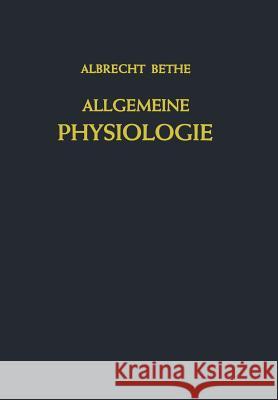 Allgemeine Physiologie Albrecht Bethe 9783642925689 Springer - książka