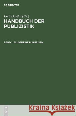 Allgemeine Publizistik Emil Dovifat 9783111085210 Walter de Gruyter - książka