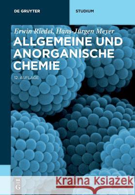 Allgemeine und Anorganische Chemie Erwin Riedel, Hans-Jürgen Meyer 9783110583946 de Gruyter - książka