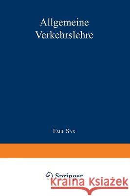 Allgemeine Verkehrslehre Emil Sax 9783642903434 Springer - książka