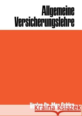 Allgemeine Versicherungslehre Heinz Le Heinz Leo Muller-Lutz H. L. Muller-Lutz 9783322960818 Gabler Verlag - książka