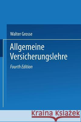 Allgemeine Versicherungslehre Walter Grosse 9783409299213 Gabler Verlag - książka