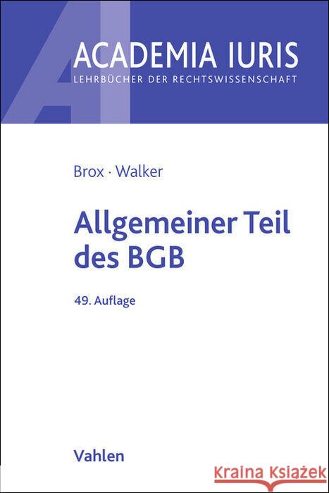 Allgemeiner Teil des BGB Brox, Hans, Walker, Wolf-Dietrich 9783800677177 Vahlen - książka