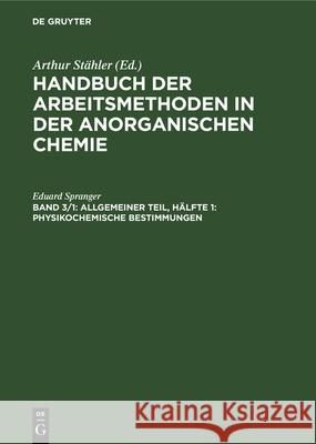 Allgemeiner Teil, Hälfte 1: Physikochemische Bestimmungen Spranger, Eduard 9783112331231 de Gruyter - książka