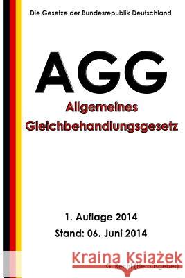 Allgemeines Gleichbehandlungsgesetz (AGG) Recht, G. 9781500112899 Createspace - książka