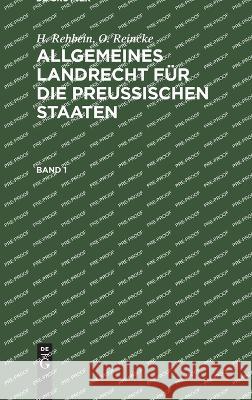 Allgemeines Landrecht für die Preußischen Staaten A Achilles, P Hinschius, R Johow, F Vierhaus, C F Koch 9783112377772 De Gruyter - książka