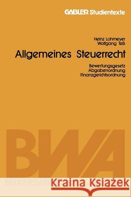 Allgemeines Steuerrecht Heinz Lohmeyer Wolfgang Tess 9783409644518 Gabler Verlag - książka