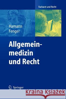 Allgemeinmedizin Und Recht Peter Hamann Hermann Fenger 9783642620461 Springer - książka