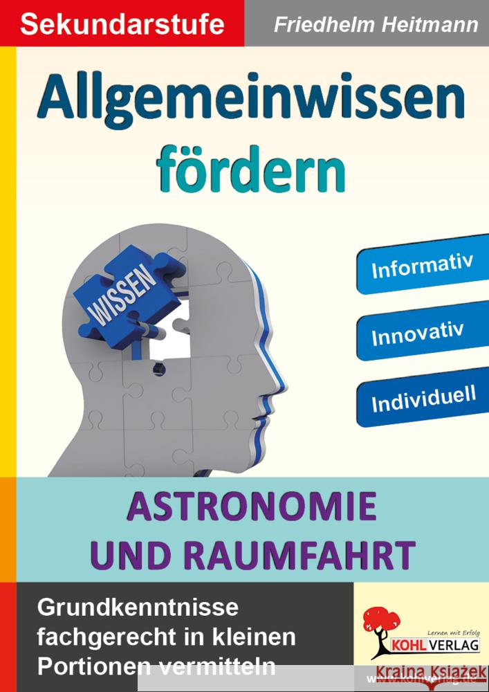 Allgemeinwissen fördern Astronomie & Raumfahrt Heitmann, Friedhelm 9783985582112 KOHL VERLAG Der Verlag mit dem Baum - książka