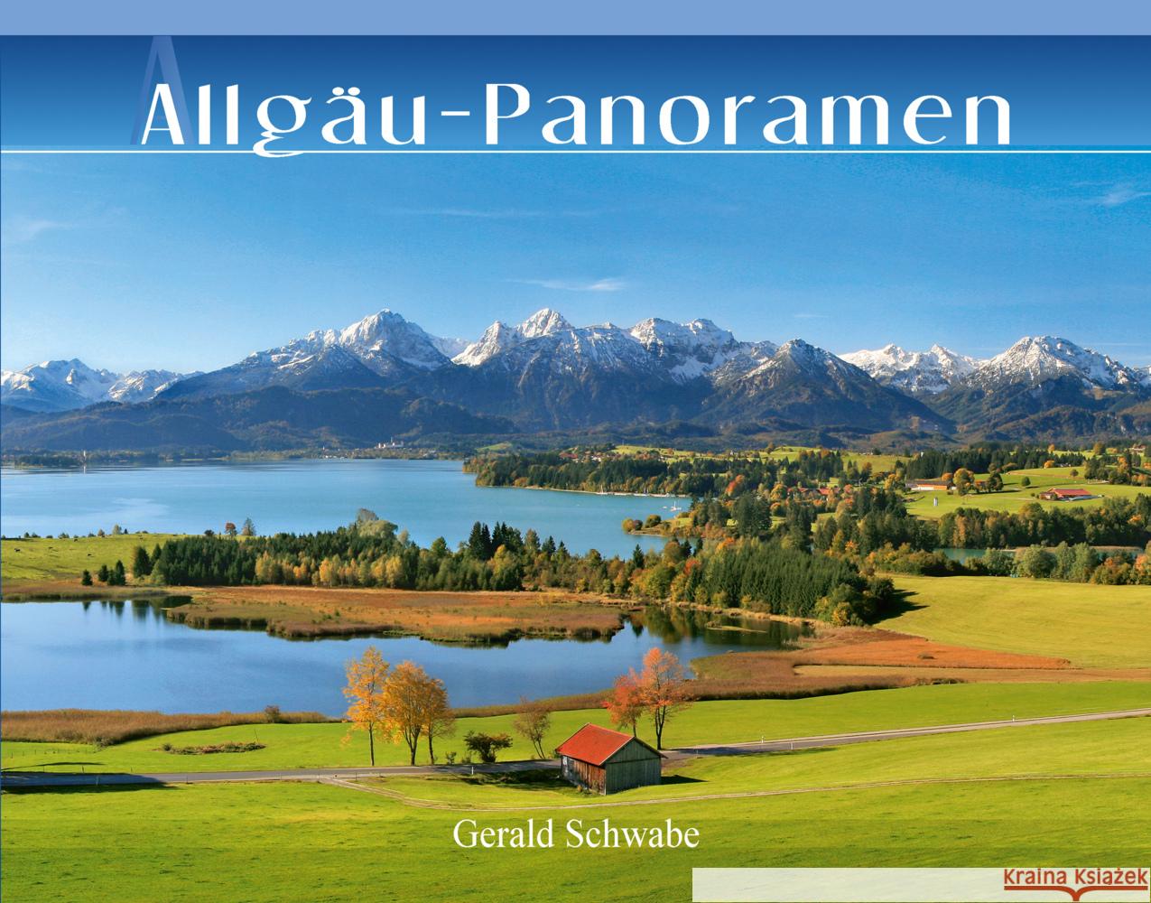 Allgäu-Panoramen Schwabe, Gerald 9783949988004 Alpenverlag Schwabe - książka