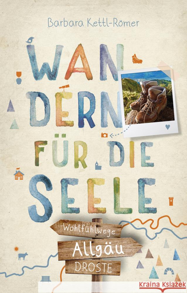 Allgäu. Wandern für die Seele Kettl-Römer, Barbara 9783770022700 Droste - książka