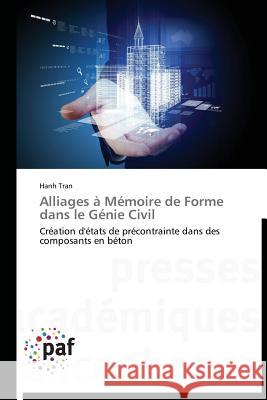 Alliages À Mémoire de Forme Dans Le Génie Civil Tran-H 9783838179179 Presses Academiques Francophones - książka