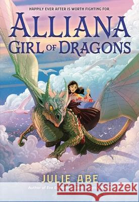 Alliana, Girl of Dragons Julie Abe 9780316300469 Little, Brown & Company - książka