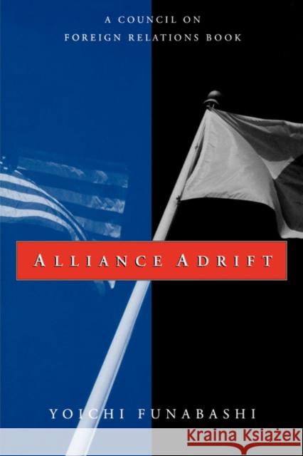 Alliance Adrift Yoichi Funabashi 9780876092484 Brookings Institution - książka