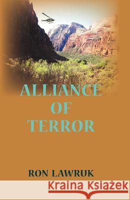 Alliance of Terror Ron Lawruk 9781460989371 Createspace - książka