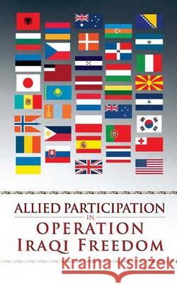 Allied Participation in Operation Iraqi Freedom Stephen a. Carney 9781494711085 Createspace - książka