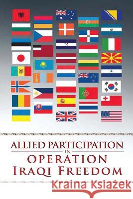 Allied Participation in Operation Iraqi Freedom Stephen a. Carney 9781516909193 Createspace - książka