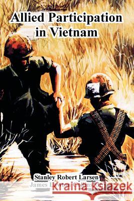 Allied Participation in Vietnam Stanley Robert Larsen, James Collins, Jr 9781410225016 University Press of the Pacific - książka