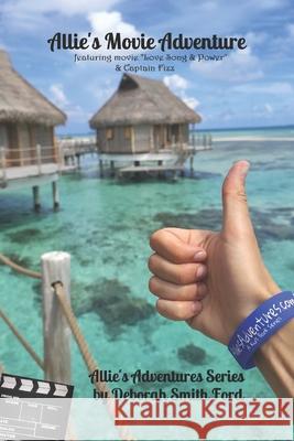 Allie's Movie Adventure Deborah Smith Ford 9798698863397 Independently Published - książka