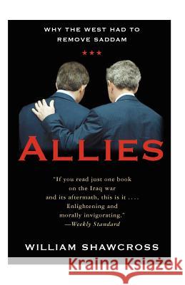 Allies: The U.S., Britain, and Europe in the Aftermath of the Iraq War Shawcross, William 9781586483470 PublicAffairs - książka