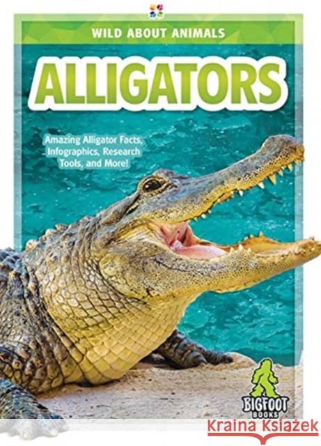 Alligators Martha London 9781645190004 Bigfoot Books - książka