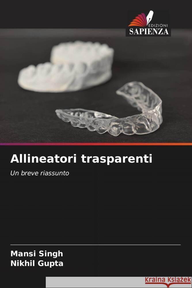 Allineatori trasparenti Mansi Singh Nikhil Gupta 9786207006410 Edizioni Sapienza - książka