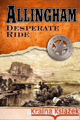 Allingham; Desperate Ride John C. Horst Paulette Bethel Kevin Moore 9781484991619 Createspace - książka