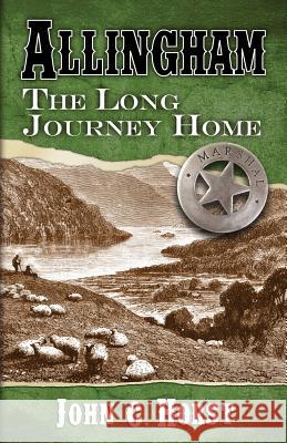 Allingham the Long Journey Home John C Horst 9781432829605 Cengage Learning, Inc - książka