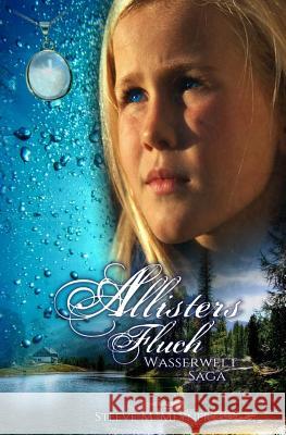 Allisters Fluch: Band 1 Steeve M. Meyner 9781548796457 Createspace Independent Publishing Platform - książka