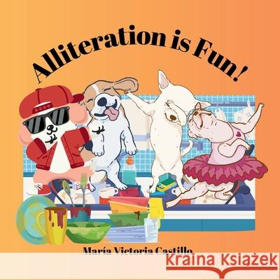 Alliteration is Fun! Mar?a Victoria Castillo 9781964792040 MVC Books - książka