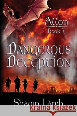 Allon Book 7 - Dangerous Deception Shawn Lamb 9780989102919 Allon Books - książka