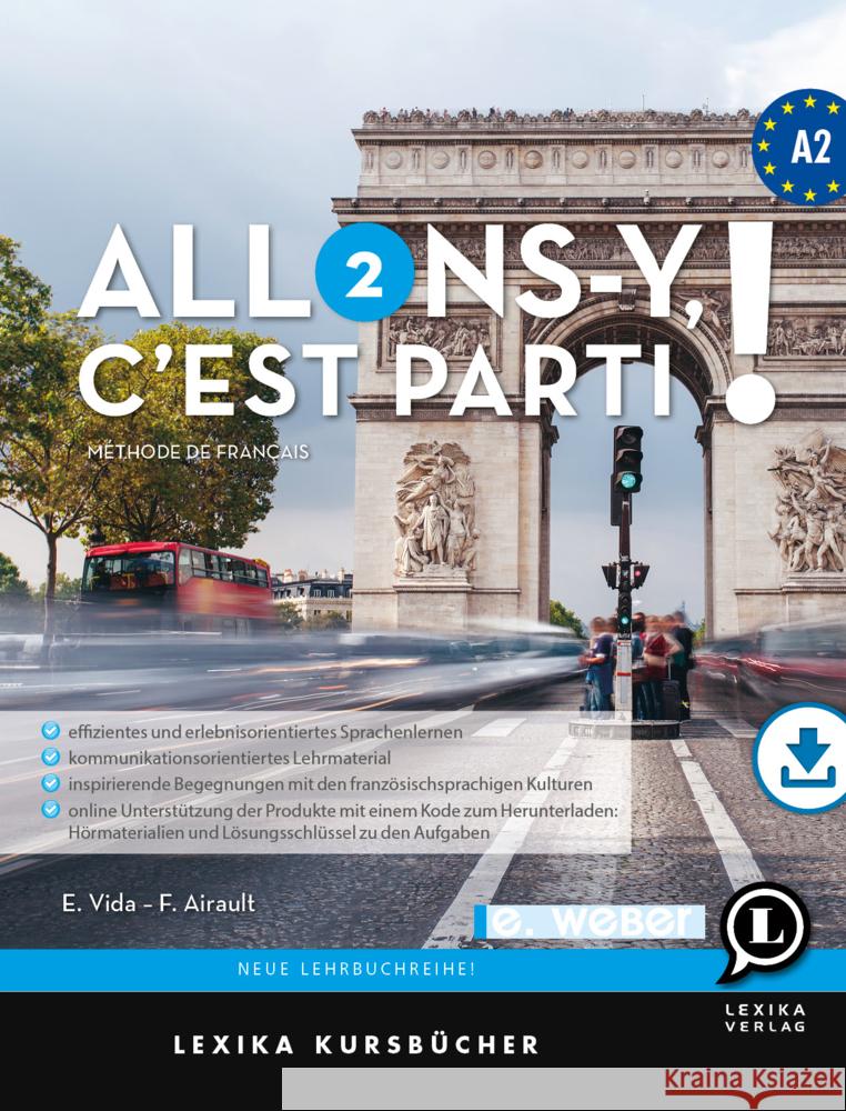 Allons-y, c'est parti ! Lehrbuch Französisch A2 Airault, Frédérick, Vida, Enikö 9783852536811 Weber, Eisenstadt - książka