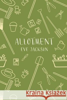 Allotment Eve Jackson 9798335054232 Independently Published - książka