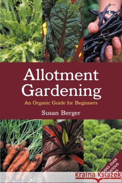 Allotment Gardening : An Organic Guide for Beginners Susan Berger 9781903998540 GREEN BOOKS - książka