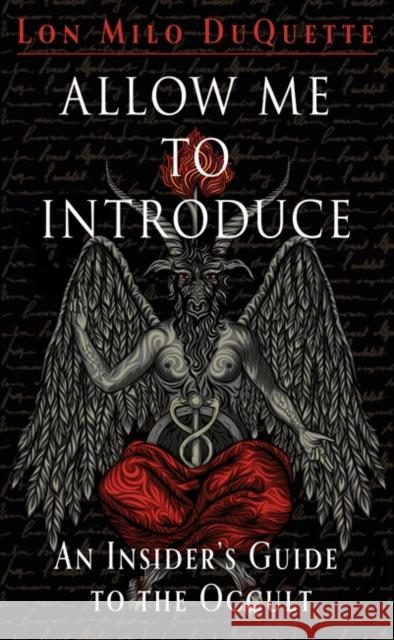 Allow Me to Introduce: An Insider's Guide to the Occult Lon Milo DuQuette Brandy Williams 9781578636549 Weiser Books - książka