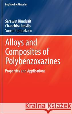 Alloys and Composites of Polybenzoxazines: Properties and Applications Rimdusit, Sarawut 9789814451758 Springer - książka