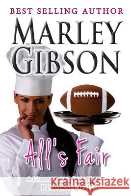 All's Fair Marley Gibson 9781508801313 Createspace - książka