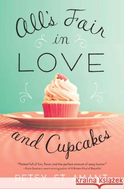 All's Fair in Love and Cupcakes Betty S 9780310338451 Zondervan - książka