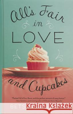 All's Fair in Love and Cupcakes Betsy S 9781410475244 Thorndike Press Large Print - książka