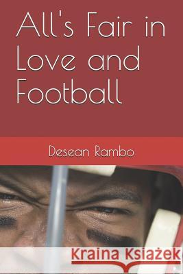 All's Fair in Love and Football Desean Rambo 9781097463749 Independently Published - książka