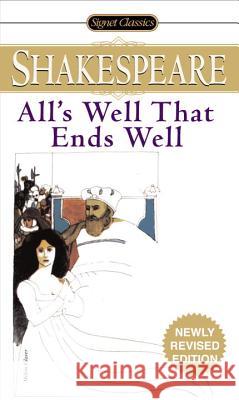 All's Well That Ends Well William Shakespeare Sylvan Barnet 9780451530011 Signet Classics - książka