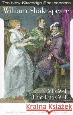 All's Well That Ends Well William Shakespeare Kathleen Kalpin Smith James H. Lake 9781585103164 Focus Publishing/R Pullins & Co - książka