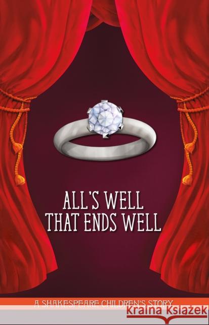All's Well That Ends Well: A Shakespeare Children's Story  9781782262138 Twenty Shakespeare Children's Stories: The Co - książka